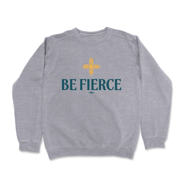 Be Fierce (Dark Ash Crewneck Sweater)